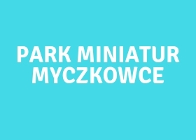 Park Miniatur Myczkowce